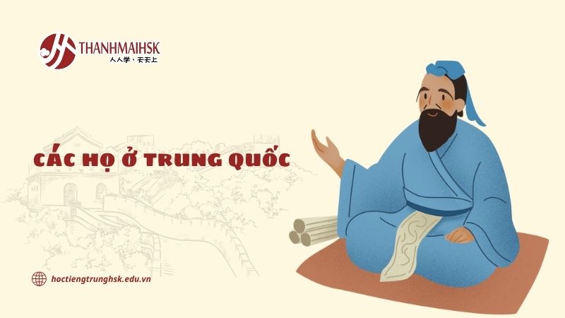 Các họ ở Trung Quốc: từ câu chuyện văn hóa đến cách học tiếng