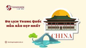 du-lich-trung-quoc-mua-nao-dep-nhat