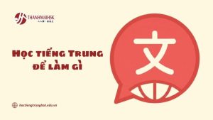 hoc-tieng-trung-de-lam-gi