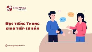 hoc-tieng-trung-giao-tiep-co-ban