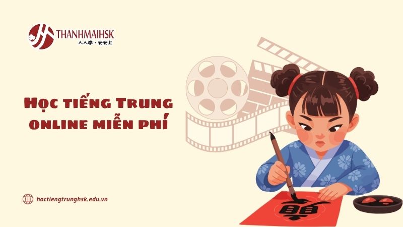 Học tiếng Trung qua phim hiệu quả cho người mới bắt đầu