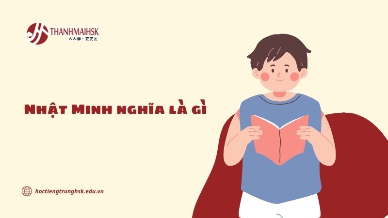 Nhật Minh nghĩa là gì? Giải thích ý nghĩa tên theo Hán tự và văn hoá