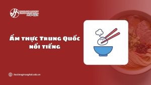 am-thuc-trung-quoc-noi-tieng