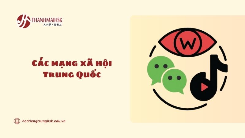 Các mạng xã hội Trung Quốc và sự phát triển mạnh mẽ trong thời đại số