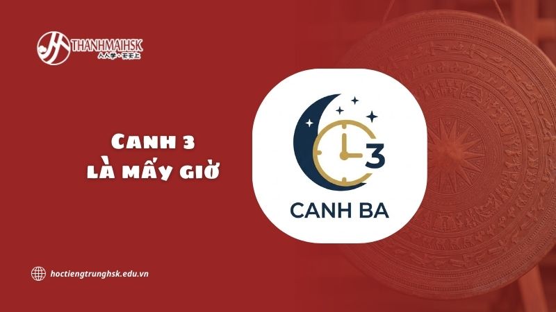 Canh 3 là mấy giờ? Cách tính giờ canh trong văn hóa Trung Hoa