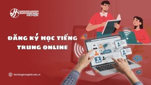 dang-ky-hoc-tieng-trung-online