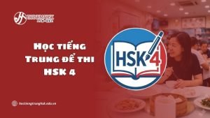hoc-tieng-trung-de-thi-hsk-4