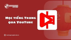 hoc-tieng-trung-qua-youtube