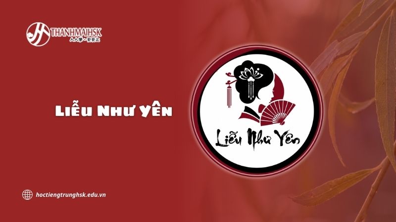 Liễu Như Yên là ai? Hình tượng nữ phụ phản diện ngôn tình Trung Quốc