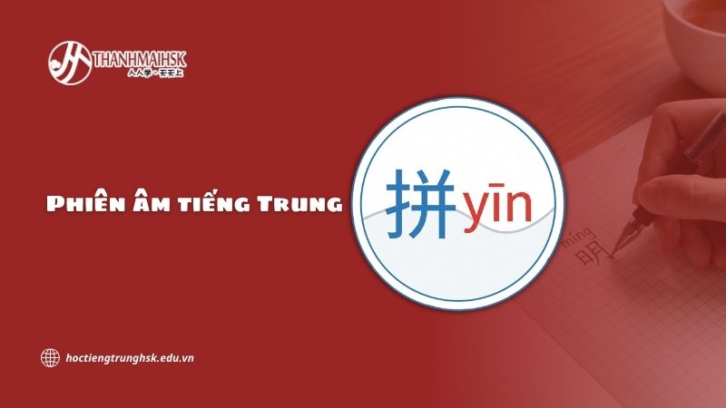 Phiên âm tiếng Trung là gì và vì sao người học cần nắm vững