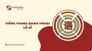 tieng-trung-quan-thoai-la-gi