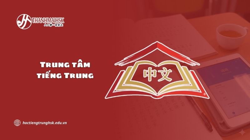 Trung tâm tiếng Trung uy tín giúp học đúng lộ trình HSK