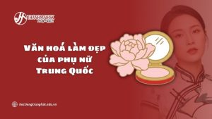 van-hoa-lam-dep-cua-phu-nu-trung-quoc
